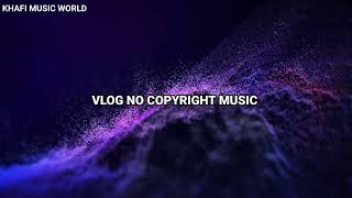 free background music for youtube videos || vlog background music non copyrighted || #vlogmusic