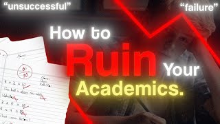 How To Ruin Your Academics in 66 Seconds.