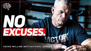 NO EXCUSES, GET IT DONE - Powerful Motivational Speech | Jocko Willink Motivation