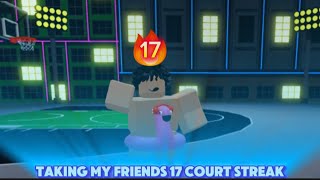 Taking my friends 17 court streak in basketball legends