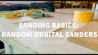 Sanding Basics: Random Orbital Sanders Lesson Three