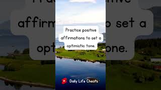 How to Create a Positive Morning Mindset