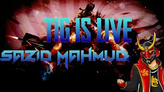 TIG IS LIVE|| TIG SAZID YT✓||SAZID MAHMUD X OVER DISTANCE