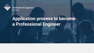 Application process to become a Professional Engineer