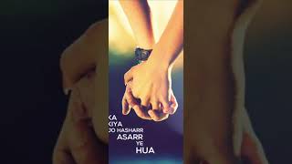 Teri Nazron Ne Dil Ka Kya Jo Asar whatsapp status  || Romantic WhatsApp status || Love Status ||