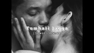 Tumhari Jagga - Zack Knight - (Slowed + Reverb) | sLow 🎵