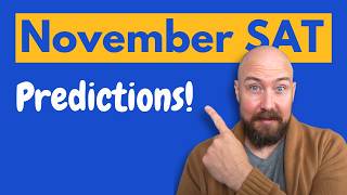 November 2024 SAT Predictions | What will be on the test?