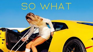 So What