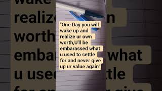#inspire#motivation One day you wake up & realize ur worth.#motivationalquotes #shorts #viral #life