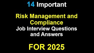 14 Risk Management and Compliance Job Interview Questions and Answers