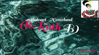 Abstract - "Neverland" (ft. Ruth B) #LoveMusic #Neverland #OnTrending (RockzTV!!)
