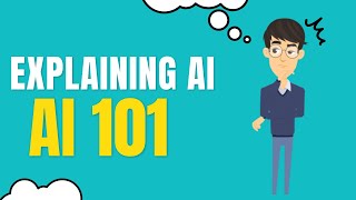 What is Artificial Intelligence? A Simple Explanation | AI 101: A Beginner's Guide