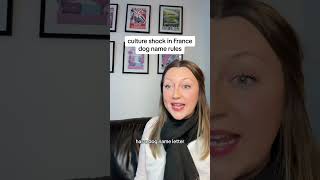 Dog name rules in France #cultureshock #france #americaninfrance #french #frenchculture
