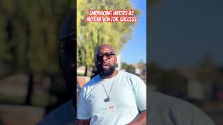 Embracing haters ass motivation for success