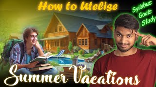 Become topper in this summer vacations 100%