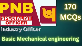 Professional Knowledge | Basic mechanical engineering 170 MCQs | PNB Specialist Officer SO industry