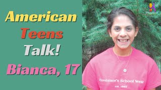 American Teen Talk! Bianca 17