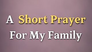 Guarding My Family's Heart with Love, Health, and Divine Grace - A Prayer For My Family