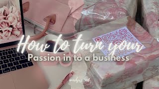 How to turn your passion into a small business 🍄🍒 small business ideas | business ideas | business
