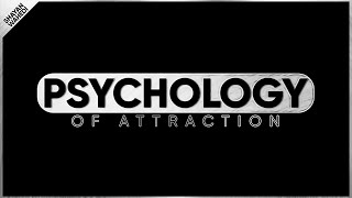 BRUTAL Psychology of Attraction will SHOCK you.