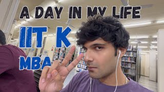 A Day in life of an IIT Kanpur MBA student