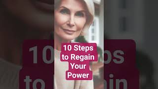 10 Steps to Regain Your Power l Woman's Wisdom #seniorrespect #parentingadults