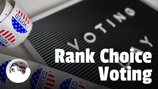 The benefits of rank choice voting