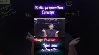 ratio and proportion 🔥#adityapatelsir #adityapatelmaths #adityapatel #ssccglmaths #shortsfeed #short