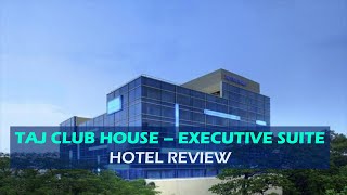 Hotel Review: Taj Club  House, Chennai | Executive Suite