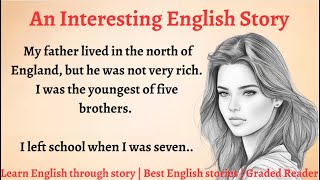 Learn English through story || Best English Stories || Graded Reader || An Interesting English Story