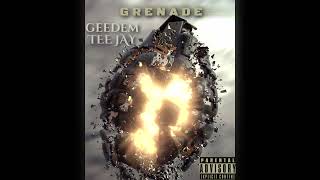 GeeDem,Teejay- Grenade