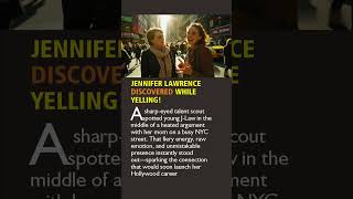 Jennifer Lawrence DISCOVERED While Yelling! #jenniferlawrence  #movie #celebrityfacts