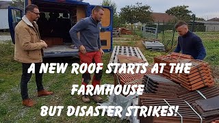 French Farmhouse Fails! Emergency Roof Repair & Hospital Trip