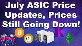 ASIC Crypto Mining Pricing July Updates New Lows on Bitcoin Miners , Antminer E9 Pro , and Others !