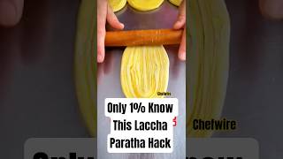 Only 1% Know This Laccha Paratha Hack 👉@chefwires #shortsfeed #shorts #youtubeshorts #foodhacks