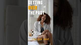 Getting Over the Past #motivation #selflove #inspiration #relationship #love