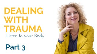 Dealing with Trauma: Listen to your Body