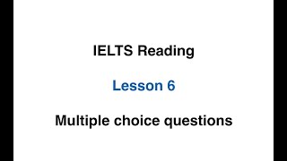 IELTS Simon - Reading Lesson 6| Multiple Choice Questions