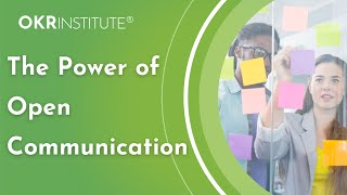 The Power of Open Communication