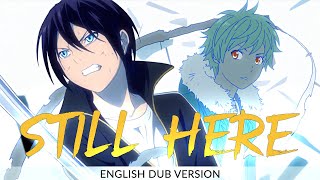 "Still Here" | Yato and Yukine (English Dub Version)  [Noragami ASMV/AMV]