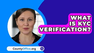 KYC認証とは？ - CountyOffice.org