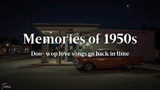 Back to the 1950s | Nostalgic Oldies Playlist 1950s (Lyrics)
