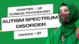 Autism Spectrum Disorder | Dsm 5 Lectures | Psychology Lectures | Clinical Psychologist Iqra Saeed