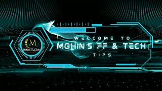 Mohin's FF & Tech Intro | Subscribe Now for Tech Tips & Gaming Video