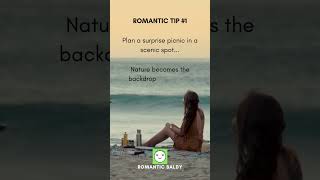 Romantic Tip No. 1 #romantictips #romantic