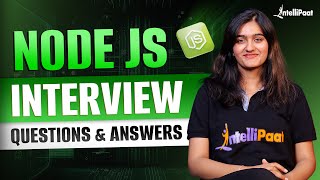 Top 25 Node.js Interview Questions to Ace Your BackEnd Interview | NodeJS Interview | Intellipaat