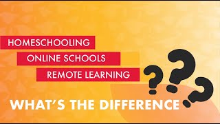 The Difference Between Homeschooling, Online Schools, and Remote Learning