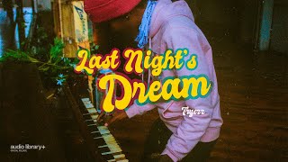 Last Night's Dream — Tryezz | Free Background Music | Audio Library Release