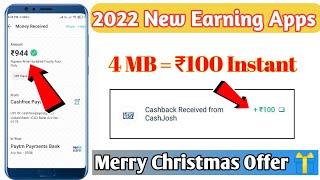 2022 NEW EARNING APPS | 4 MB = ₹100 INSTANT LIVE BANK PROOF | MERRY CHRISTMAS OFFER- FREE PAYTM CASH