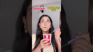 Reborn or Never Get Old #funnyshorts #ytshorts #shorts